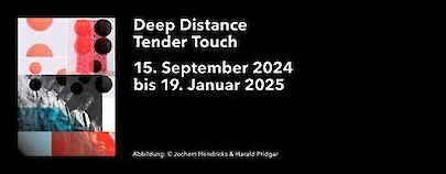 Werbeplakat Ausstellung Deep Distance Tender Touch