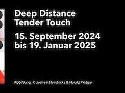 Werbeplakat Ausstellung Deep Distance Tender Touch