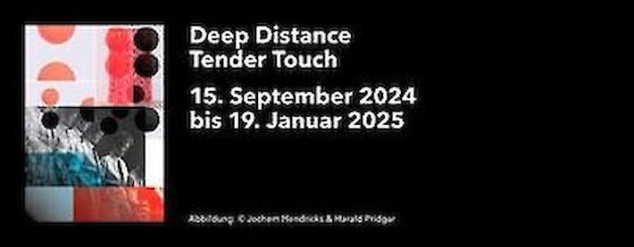 Werbeplakat Ausstellung Deep Distance Tender Touch